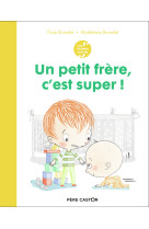 Les annees creche - un petit frere, c-est super !