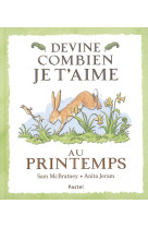 Devine combien je t-aime - au printemps