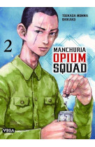 Manchuria opium squad - tome 2