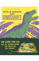 Sur le chemin des dinosaures - un livre pop-up qui se transforme en tapis de jeu geant !