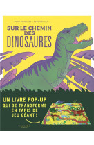 Sur le chemin des dinosaures - un livre pop-up qui se transforme en tapis de jeu geant !