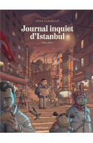Journal inquiet d-istanbul - tome 1