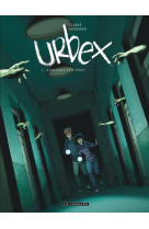 Urbex - tome 2 - douleurs fantomes