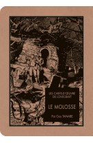 Les chefs d-oeuvre de lovecraft - le molosse