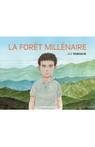 Forêt millenaire (la)