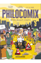 Philocomix t3 - metro, boulot, cogito