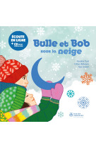 Bulle et bob - t10 - bulle et bob sous la neige