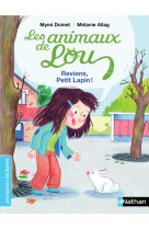 Les animaux de lou: reviens, petit lapin !