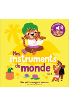 Mes instruments du monde - vol01 - des sons a ecouter, des images a regarder