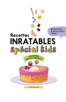 Recettes inratables special kids