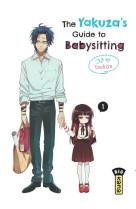 The yakuza's guide to babysitting - tome 1