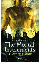 The mortal instruments - tome 1 la cite des tenebres