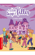 La famille trop d-fille - la maison hantee