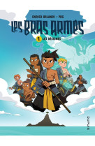 Les bras armés - tome 1 - les désignés