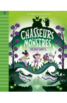 Chasseurs de monstres - tome 1 : débutants, tome 1