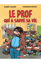 Le prof qui a sauve sa vie