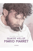 Quatre vies de mario marret