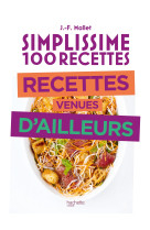 Simplissime recettes venues d-ailleurs