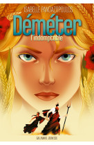 Heroines de la mythologie - demeter l-indomptable