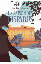 La saison des disparus