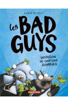 Les bad guys - vol04 - invasion de chatons zombies