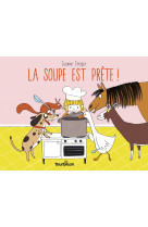 La soupe est prête !