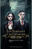 Les jumeaux crochemort - vol01 - la malediction