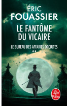 Le fantôme du vicaire (le bureau des affaires occultes, tome 2)