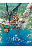 La foret du temps - tome 2 - les envoyes sans retour