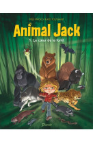 Animal jack - tome 1 - le coeur de la foret