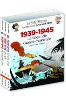 Le fil de l-histoire raconte par ariane & nino - fourreau 1939 - 1945 - la seconde guerre mondiale (