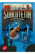 Sublutetia - tome 3 - le ventre de londres