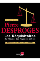 Les requisitoires du tribunal des flagrants delires ((nouvelle edition))