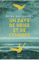 Un pays de neige et de cendres