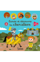 Ecoute et decouvre les chevaliers