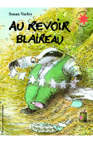 Au revoir blaireau