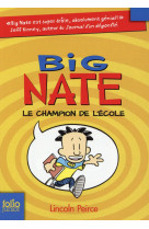 Big nate - t01 - big nate, le champion de l-ecole