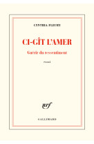 Ci-git l-amer - guerir du ressentiment