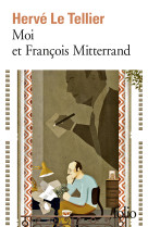 Moi et francois mitterrand/moi et jacques chirac, moi et sarkozy, moi et francois hollande