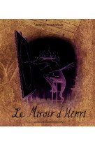 Le miroir d-henri