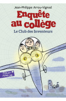 Enquete au college - t06 - le club des inventeurs