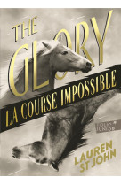 The glory - la course impossible