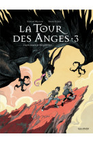 A la croisee des mondes - la tour des anges - vol03