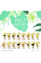 Vive la nature !