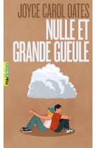 Nulle et grande gueule