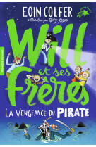 Will et ses freres - t02 - la vengeance du pirate