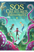 Sos creatures fantastiques - vol03 - le mystere du kraken