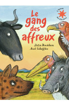 Le gang des affreux