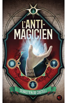 L-anti-magicien, 1