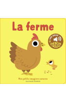 La ferme - des sons a ecouter, des images a regarder